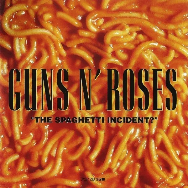 Guns N'Roses - Spaghetti Incident?