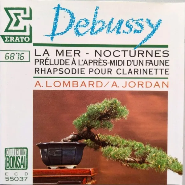 Alain Lombard - Debussy: La Mer - Nocturnes / Prelude A L'apres-Midi D'un Faune / Rhapsodie Pour Clarinette