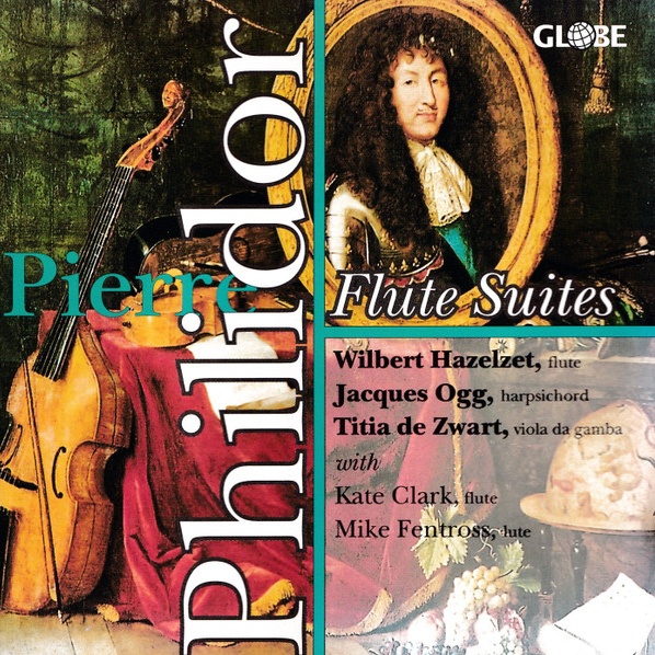 CD Wilbert Hazelzet — Philidor: Flute Suites фото