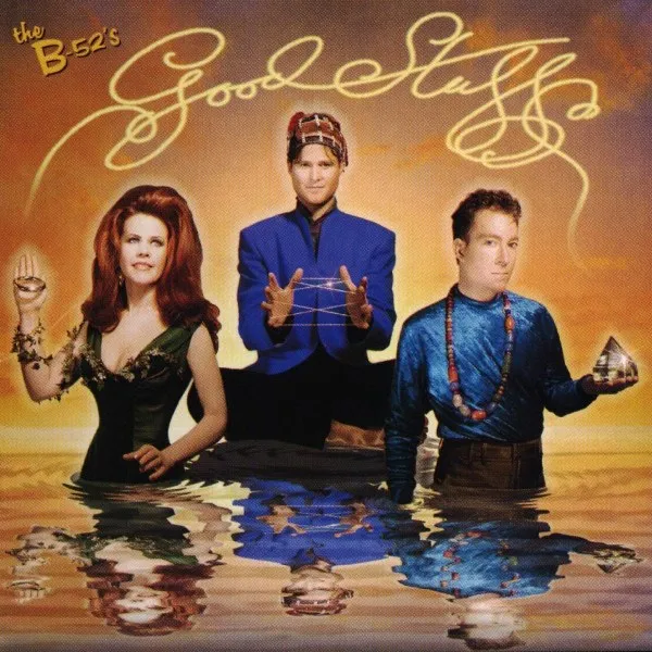 B-52's - Good Stuff