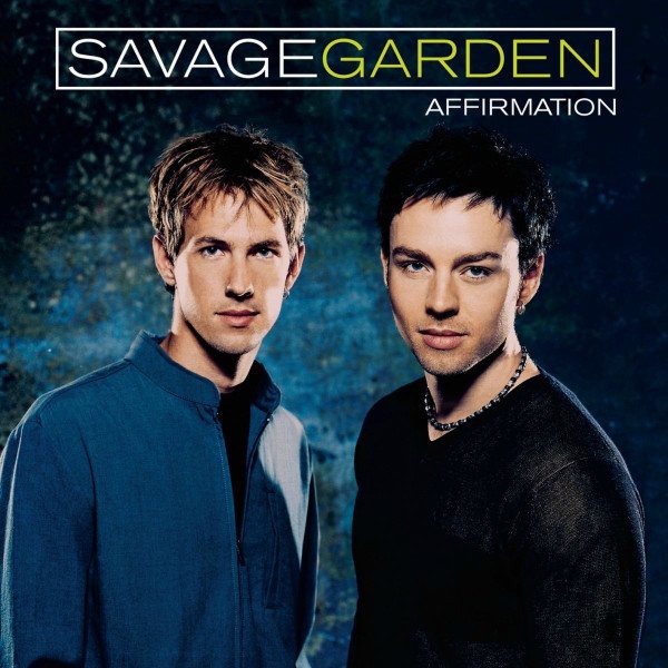 CD Savage Garden — Affirmation фото
