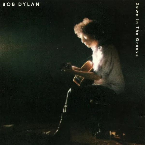 Bob Dylan - Down In The Groove