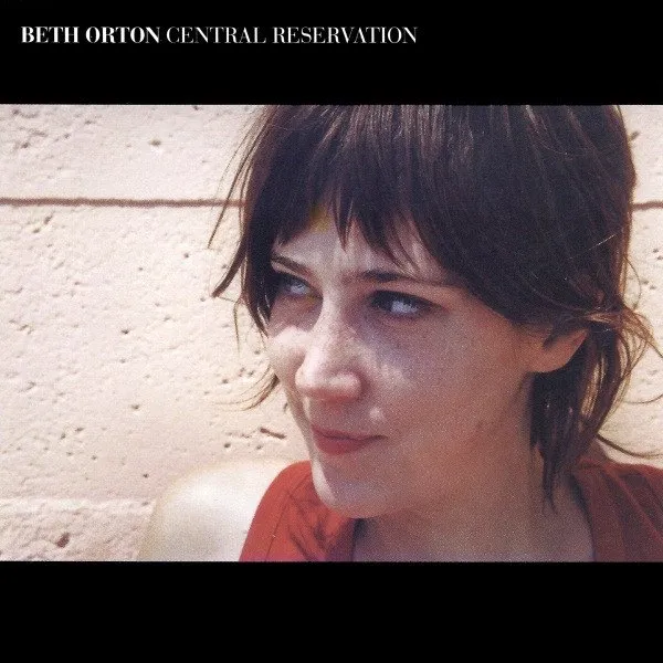 Beth Orton - Central Reservation