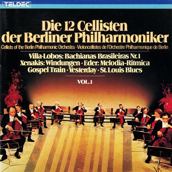 CD Die 12 Cellisten Der Berliner Philharmoniker — Vol. 1 фото