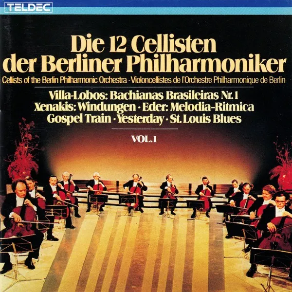 Die 12 Cellisten Der Berliner Philharmoniker - Vol. 1