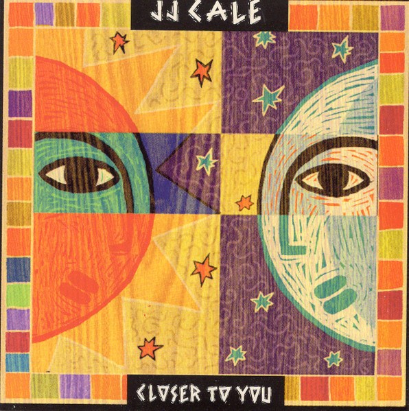 CD J.J. Cale — Closer To You фото