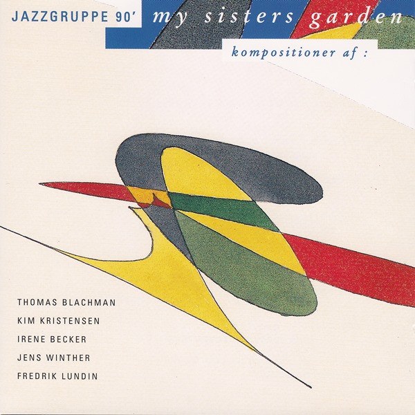 CD Jazzgruppe 90 — My Sisters Garden фото
