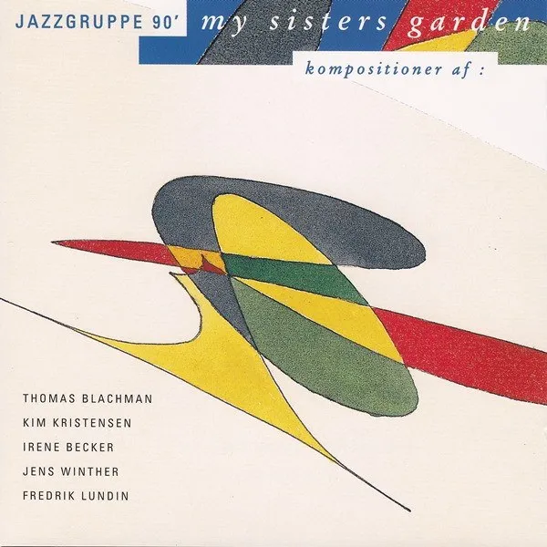 Jazzgruppe 90 - My Sisters Garden
