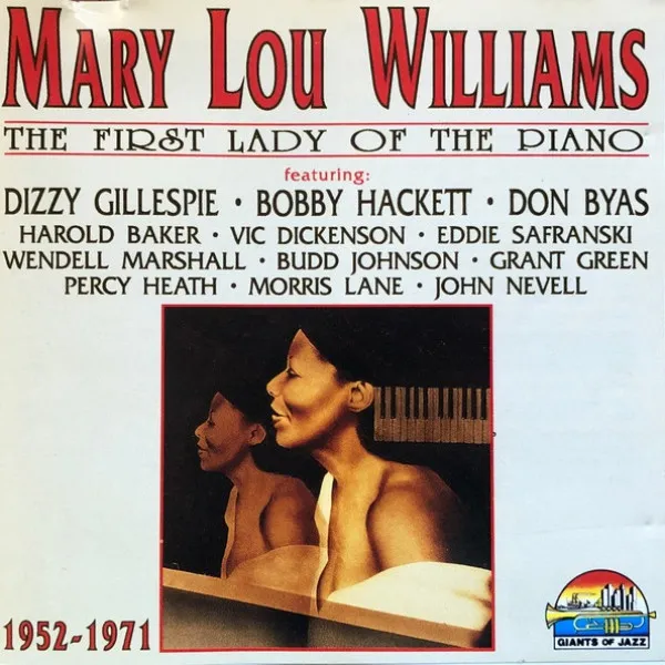 Mary Lou Williams - First Lady Of The Piano 1952-1971