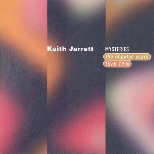 Keith Jarrett - Mysteries - The Impulse Years, 1975-1976