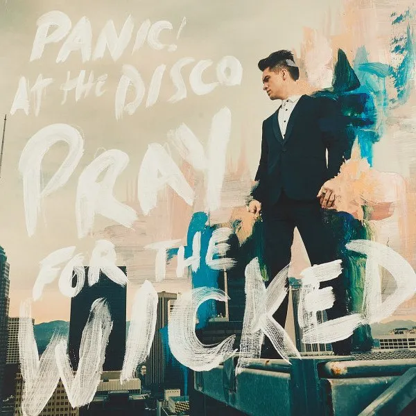 Panic! At The Disco - Pray For The Wicked