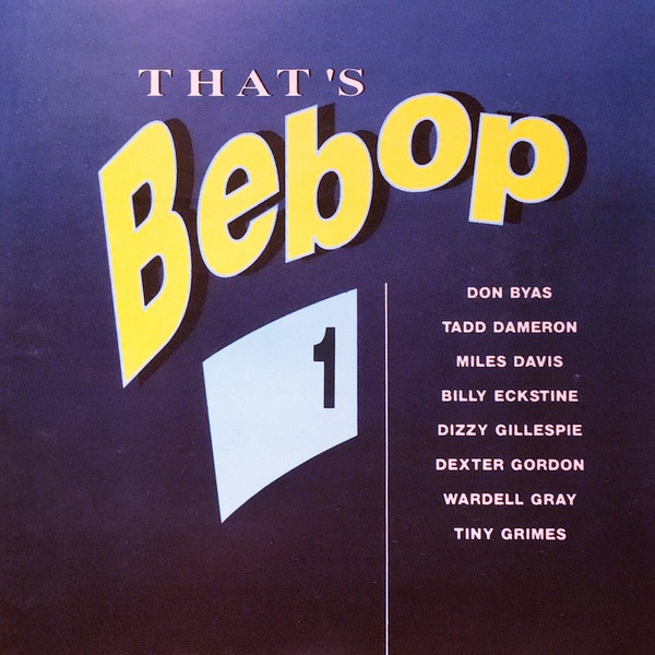 CD V/A — That's Bebop 1 фото