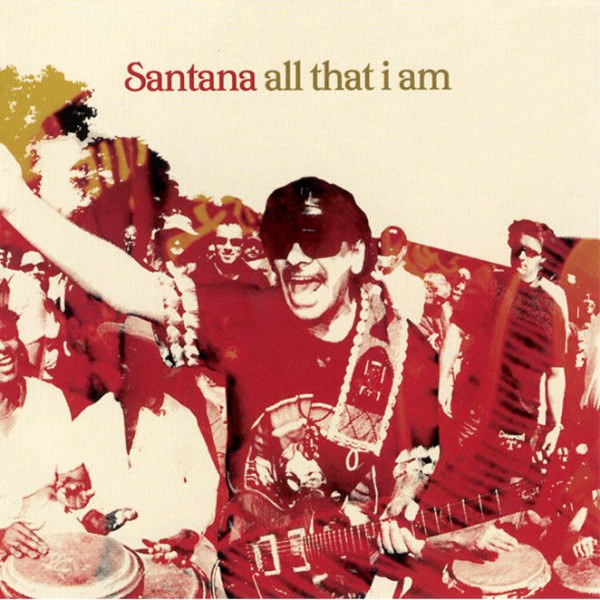 CD Santana — All That I Am фото