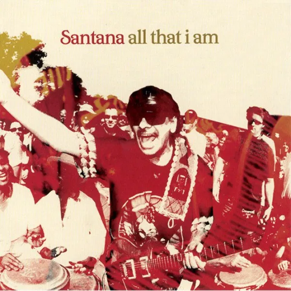 Santana - All That I Am