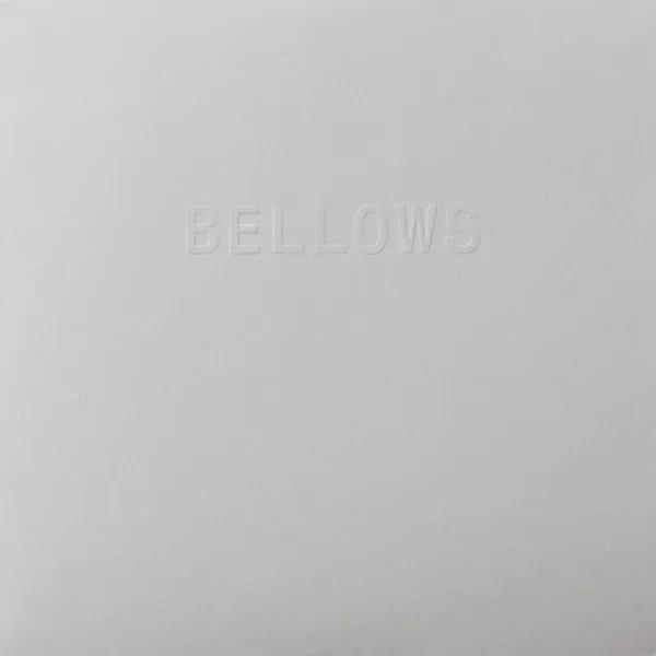 Bellows - Reelin'