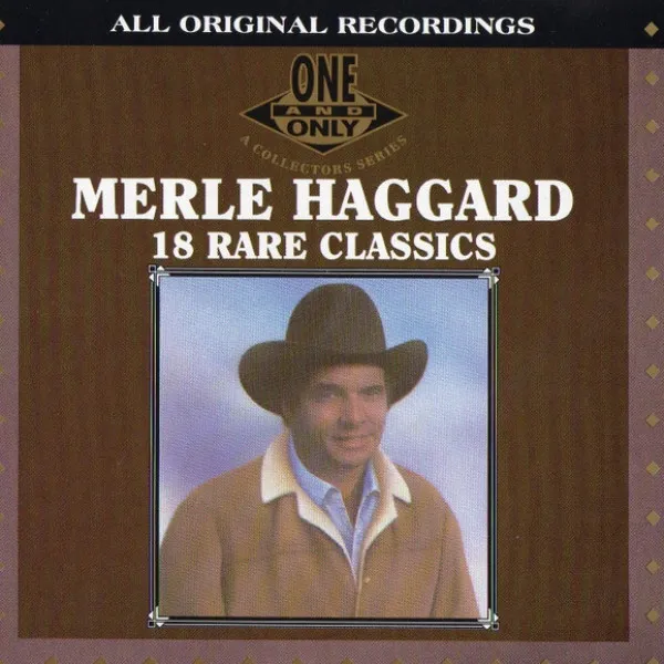 Merle Haggard - 18 Rare Classics