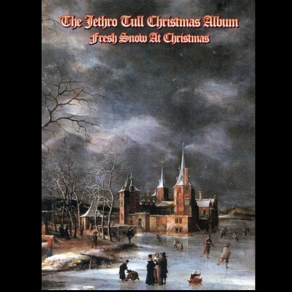 Jethro Tull - Jethro Tull Christmas Album (Fresh Snow At Christmas)