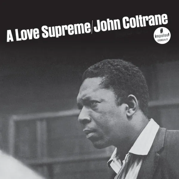 John Coltrane - A Love Supreme