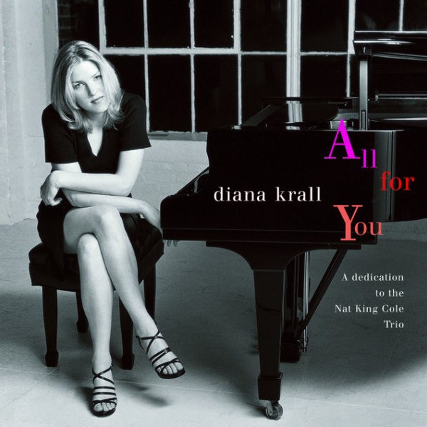 CD Diana Krall — All For You (A Dedication To The Nat King Cole Trio) фото