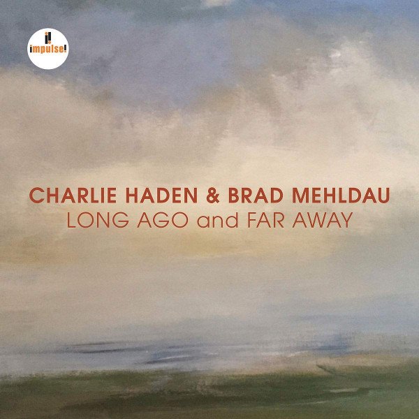 CD Charlie Haden — Long Ago And Far Away фото