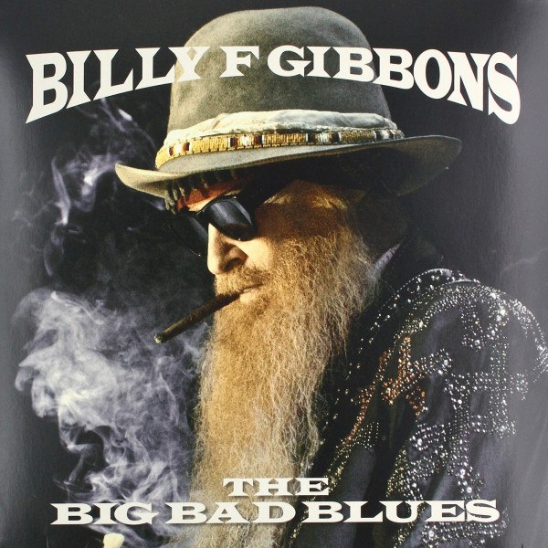 CD Billy Gibbons — Big Bad Blues фото