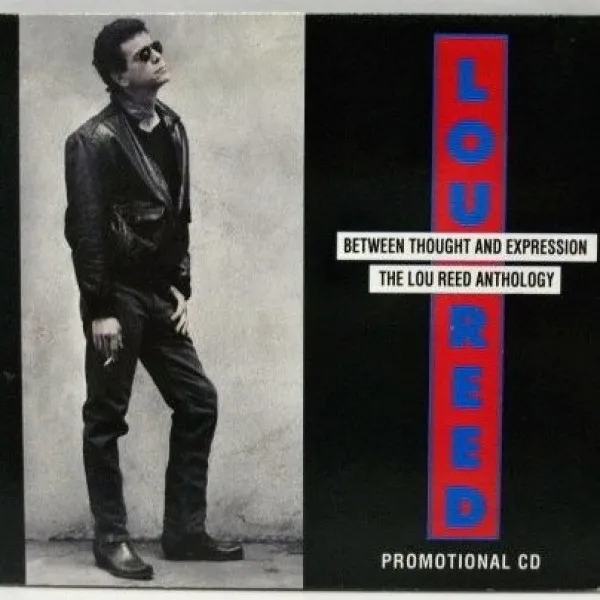 Lou Reed - Between Thought And Expression - The Lou Reed Anthology