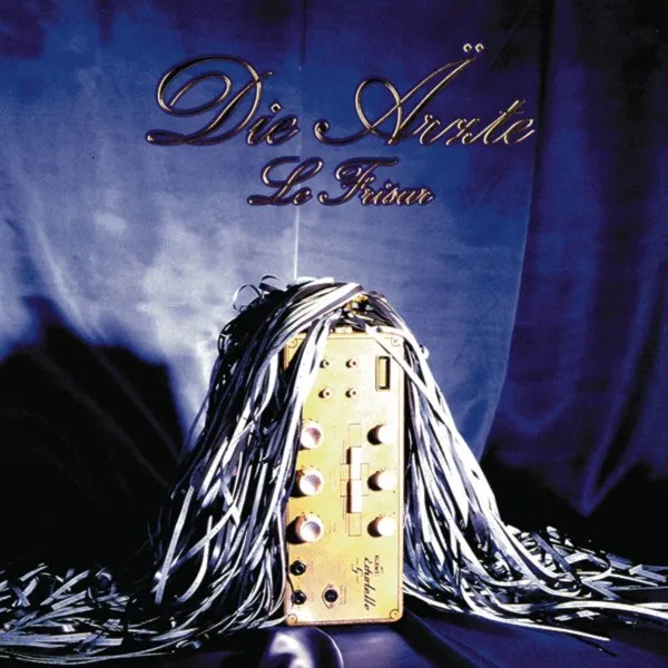 Die Arzte - Le Frisur