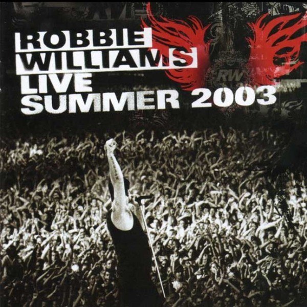 CD Robbie Williams — Live Summer 2003 фото