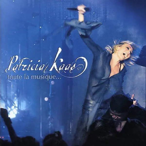 Patricia Kaas - Toute La Musique...