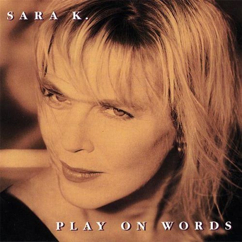CD Sara K. — Play On Words фото