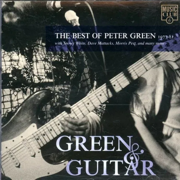 Peter Green - Green & Guitar: The Best Of Peter Green 1977-81