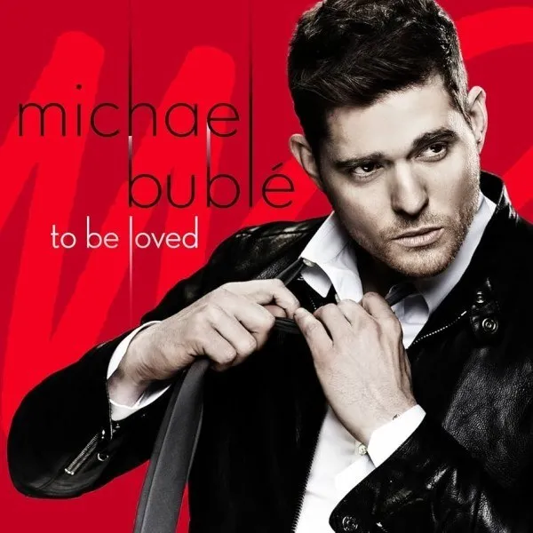 Michael Buble - To Be Loved
