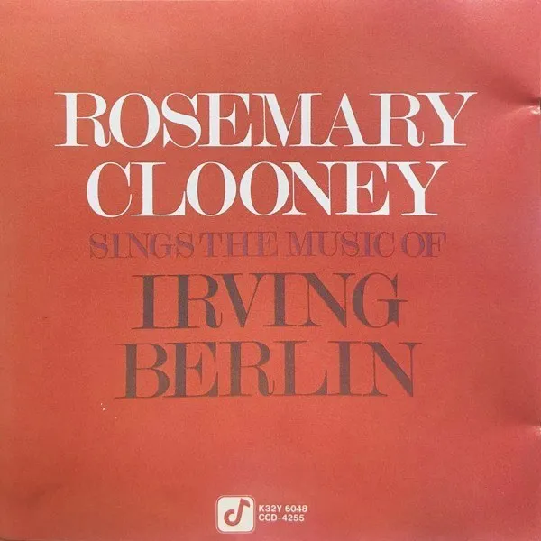 Rosemary Clooney - Sings The Music Of Irving Berlin