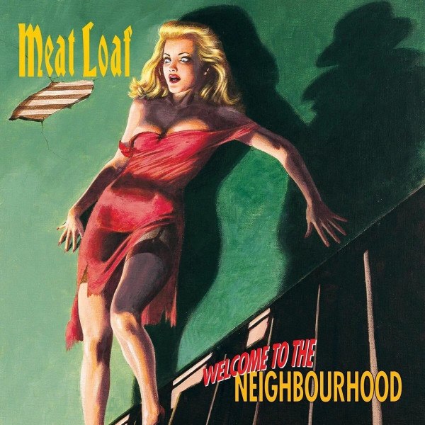 CD Meat Loaf — Welcome To The Neighbourhood фото