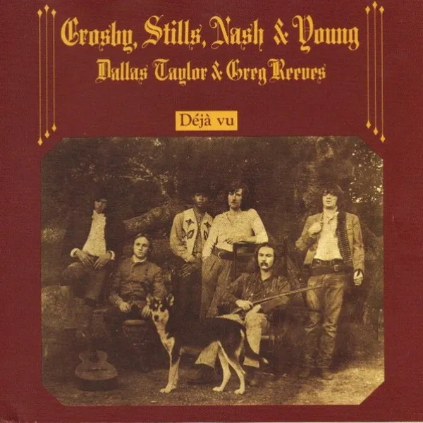 Crosby, Stills, Nash & Young - Deja Vu