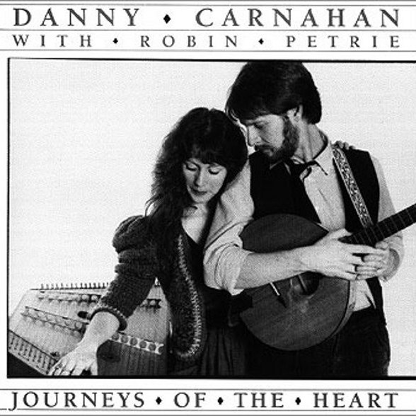 CD Danny Carnahan & Robin Petrie — Journeys Of The Heart фото