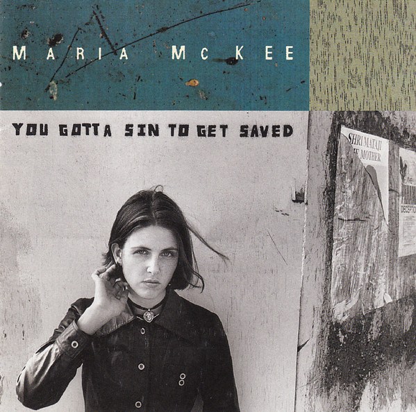 CD Maria McKee — You Gotta Sin To Get Saved фото