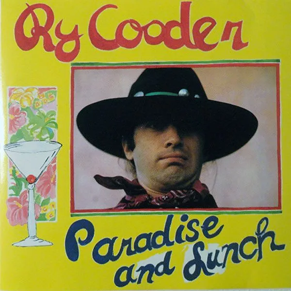 Ry Cooder - Paradise And Lunch