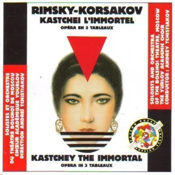 Andrei Tchistiakov - Rimsky-Korsakov: Kastchey the Immortal, Opera in 3 Tableaux