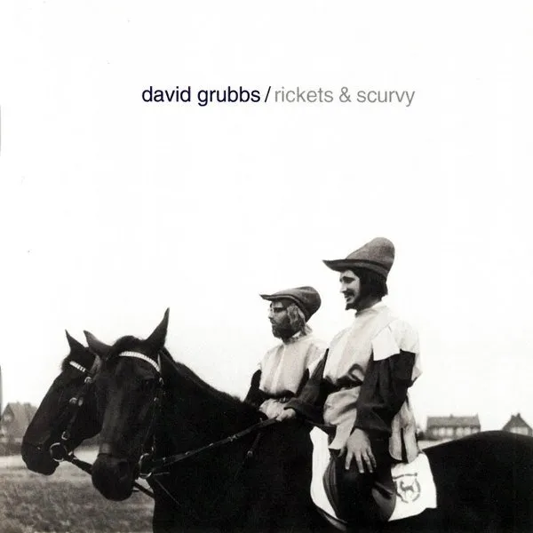 David Grubbs - Rickets & Scurvy