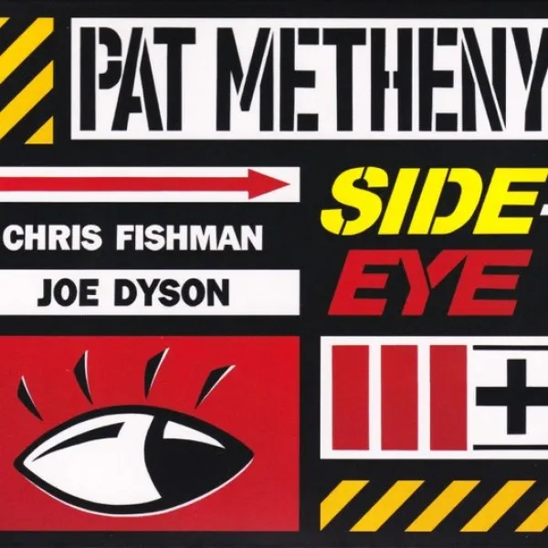 Pat Metheny - Side-Eye III+