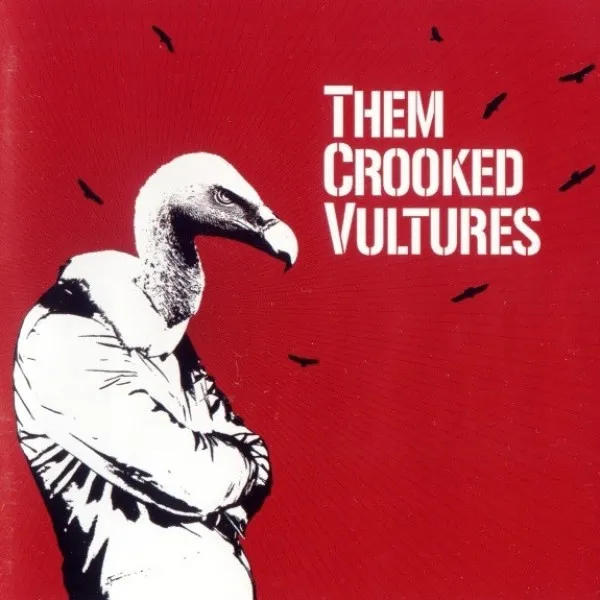 Them Crooked Vultures - Them Crooked Vultures