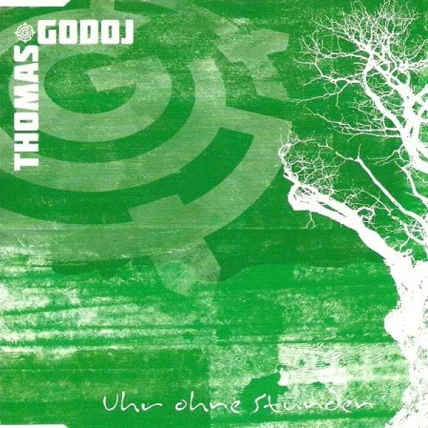 Thomas Godoj - Uhr Ohne Stunden