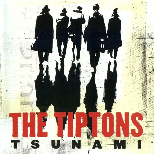 Tiptons - Tsunami