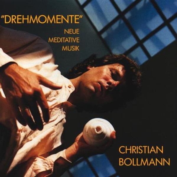 CD Christian Bollmann — Drehmomente (Neue Meditative Musik) фото