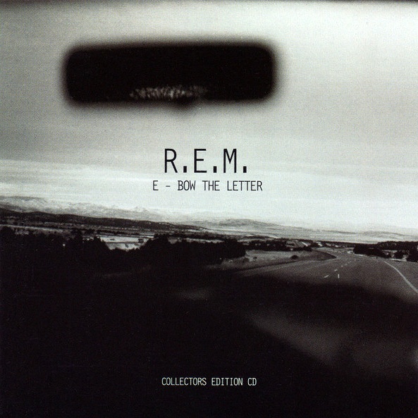 CD R.E.M. — E-Bow The Letter фото