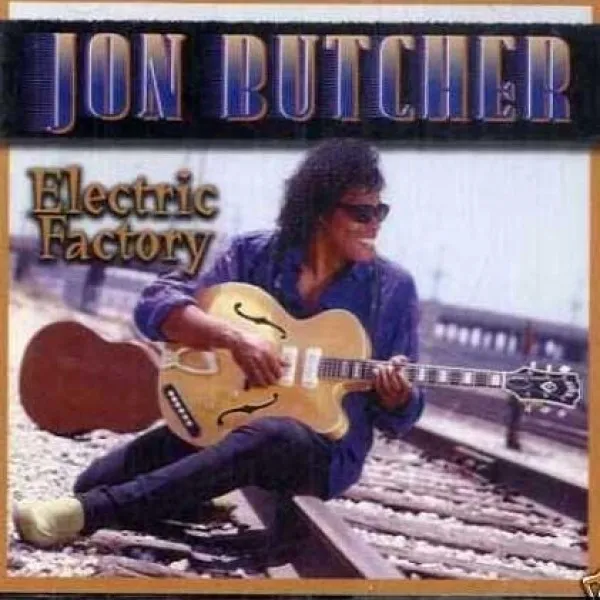 Jon Butcher - Electric Factory
