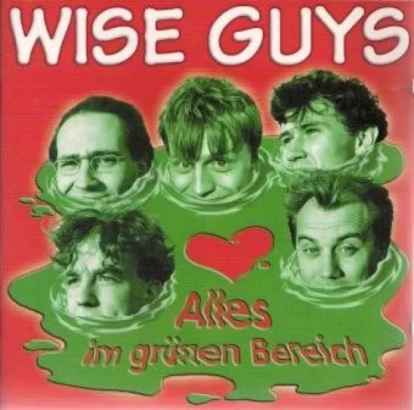 Wise Guys - Alles Im Grunen Bereich