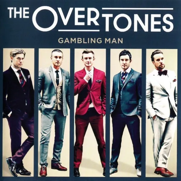 Overtones - Gambling Man
