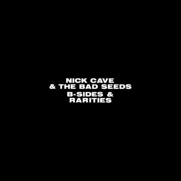 Nick Cave & The Bad Seeds - B-Sides & Rarities Part I (3CD)